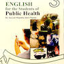 English for the Students of Public Health  انگلیسی برای دانشجویان بهداشت