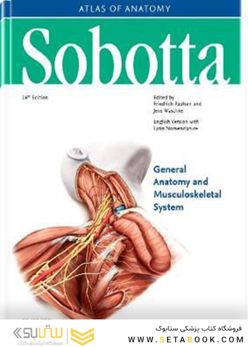 Sobotta Atlas of Anatomy General Anatomy and Musculoskeletal system vol 1