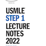 USMLE Step 1 Lecture Notes 2022: 7-Book Set