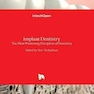 Implant Dentistry : The Most Promising Discipline of Dentistry