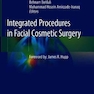 Integrated Procedures in Facial Cosmetic Surgery