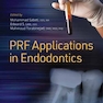 Platelet-Rich Fibrin Prf Applications in Endodontics