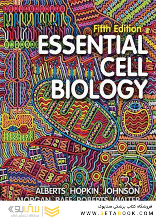 Essential Cell Biology, Fifth Edition2020