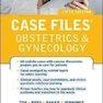 Case Files Obstetrics and Gynecology