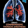 Cohen’s Comprehensive Thoracic Anesthesia