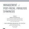 Management of Post-Facial Paralysis Synkinesis