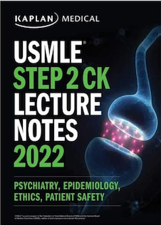 عکس USMLE Step 2 CK Lecture Notes 2022:  Psychiatry, Epidemiology, Ethics, Patient Safety