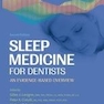 Sleep Medicine for Dentists: A Practical Overview