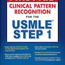 First Aid Clinical Pattern Recognition for the USMLE Step 1