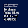 Botulinum Toxins, Fillers and Related Substances