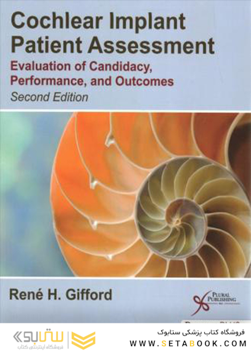 Cochlear Implant Patient Assessment : Evaluation of Candidacy, Performance, and Outcomes
