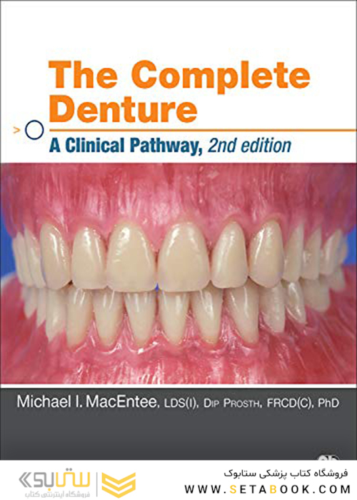 The Complete Denture: A Clinical Pathway