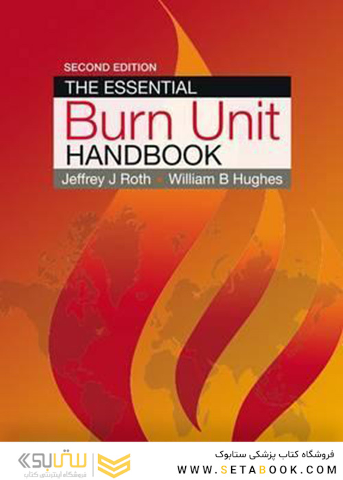 The Essential Burn Unit Handbook