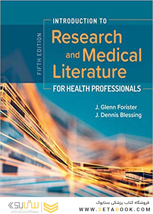 Introduction to Research and Medical Literature for Health Professionals 5th Edition 2020 مقدمه ای برای تحقیق و ادبیات پزشکی برای متخصصان بهداشت
