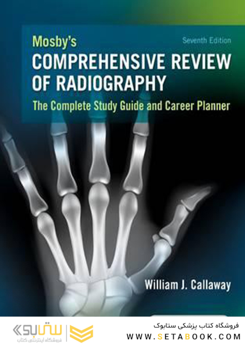 Mosby’s Comprehensive Review of Radiography, 7th Edition