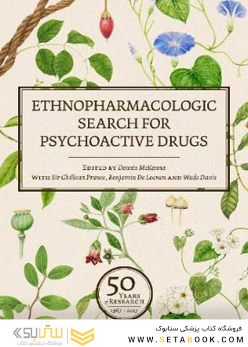 Ethnopharmacologic Search for Psychoactive Drugs (Vol. 1 - 2)2017