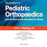 Tachdjian’s Pediatric Orthopaedics: From the Texas Scottish Rite Hospital for Children, 6th edition