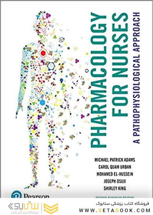 Pharmacology for Nurses: A Pathophysiological Approach, Second Canadian Edition (2nd Edition)