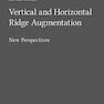 Vertical and Horizontal Ridge Augmentation