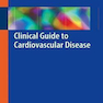 Clinical Guide to Cardiovascular Disease