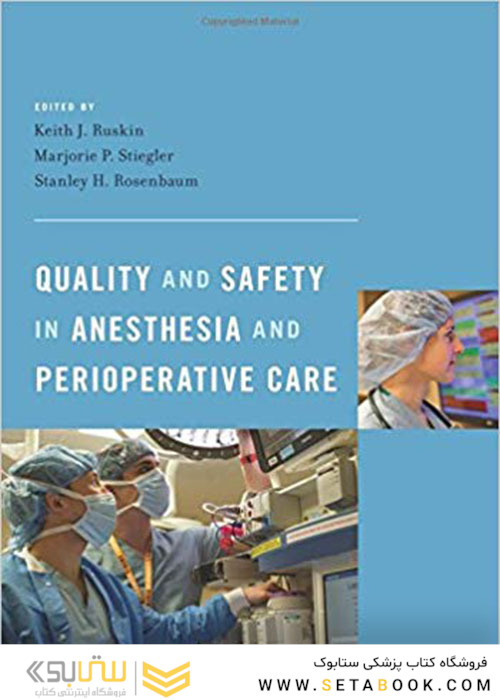 Quality and Safety in Anesthesia and Perioperative Care