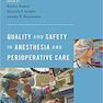 Quality and Safety in Anesthesia and Perioperative Care