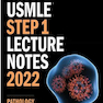 USMLE Step 1 Lecture Notes 2022:pathology