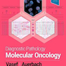 Diagnostic Pathology: Molecular Oncology, 2nd Edition2019