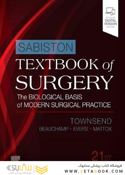Sabiston Textbook of Surgery : The Biological Basis of Modern Surgical Practice