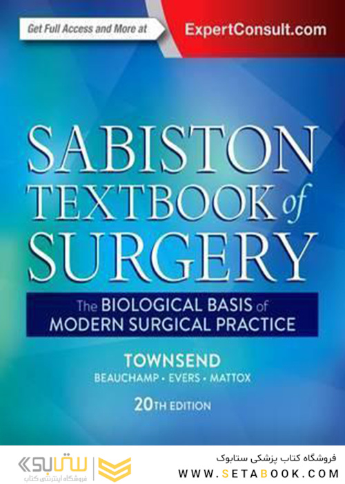 Sabiston Textbook of Surgery : The Biological Basis of Modern Surgical Practice