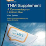 TNM Supplement: A Commentary on Uniform Use (UICC) 5th Edición