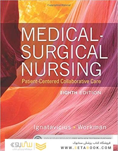 Medical-Surgical Nursing: Patient-Centered Collaborative Care