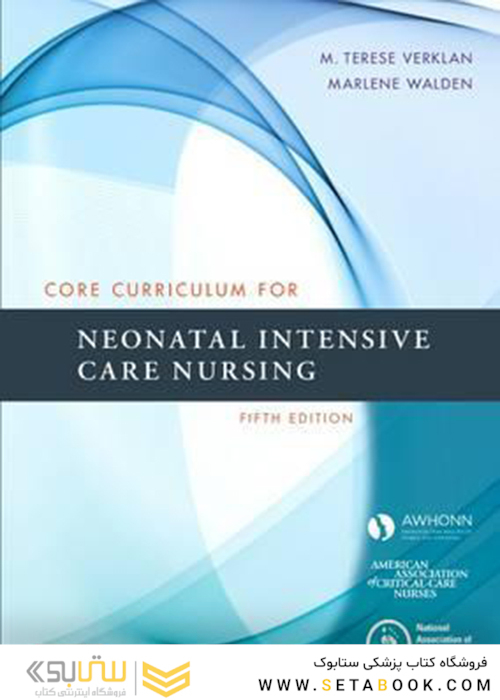 Core Curriculum for Neonatal Intensive Care Nursing