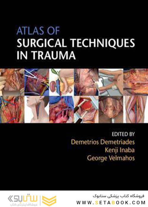 Atlas of Surgical Techniques in Trauma