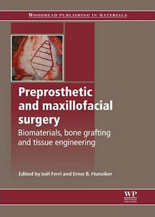 عکس Preprosthetic and Maxillofacial Surgery : Biomaterials, Bone Grafting and Tissue Engineering2016  جراحی پیش بینی و فک و صورت