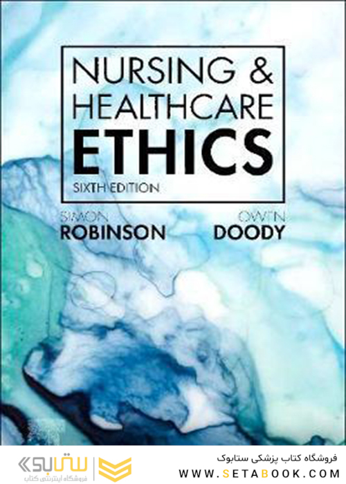 Nursing - Healthcare Ethics 6th Edición