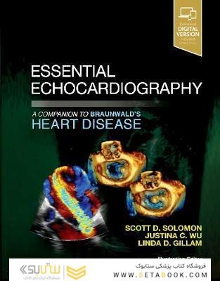 Essential Echocardiography: A Companion to Braunwald’s Heart Disease 1st Edicion