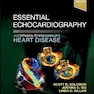 Essential Echocardiography: A Companion to Braunwald’s Heart Disease 1st Edicion