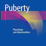 Puberty: Physiology and Abnormalities 1st ed. 2016 Edition