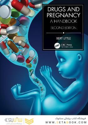 Drugs and Pregnancy : A Handbook
