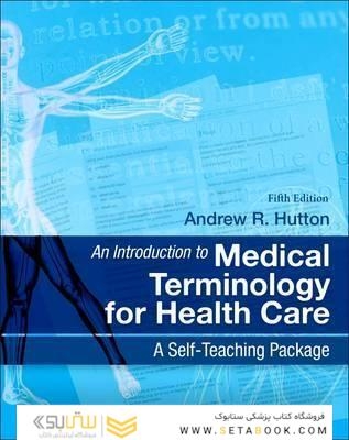 An Introduction to Medical Terminology for Health Care: A Self-Teaching Package 5th Edición
