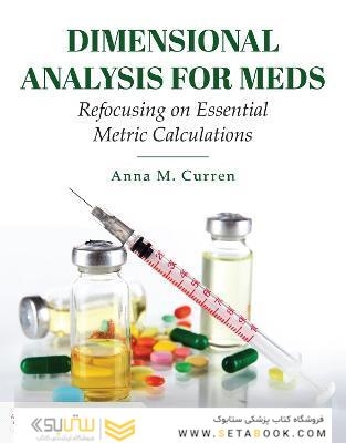 Dimensional Analysis for Meds: Refocusing on Essential Metric Calculations 6th Edición