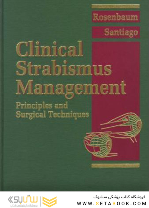 Clinical Strabismus Management: Principles and Surgical Techniques 1st Edition