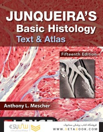 Junqueira’s Basic Histology, 15th Edition2018