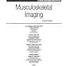 2013Musculoskeletal Imaging: The Requisites (Requisites in Radiology) 4th Edition