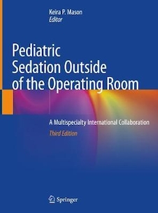 عکس Pediatric Sedation Outside of the Operating Room: A Multispecialty International Collaboration 3rd ed. 2021 Edición