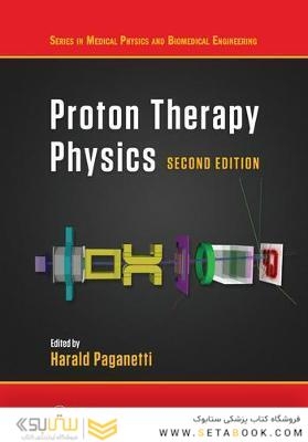 Proton Therapy Physics, Second Edition