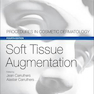 Soft Tissue Augmentation: Procedures in Cosmetic Dermatology Series