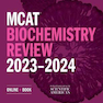 MCAT Biochemistry Review 2023-2024