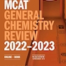 MCAT General Chemistry Review 2022-2023